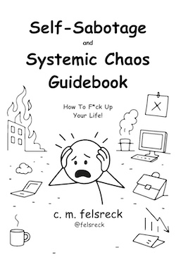 Book cover: How To F*ck Up Your Life!